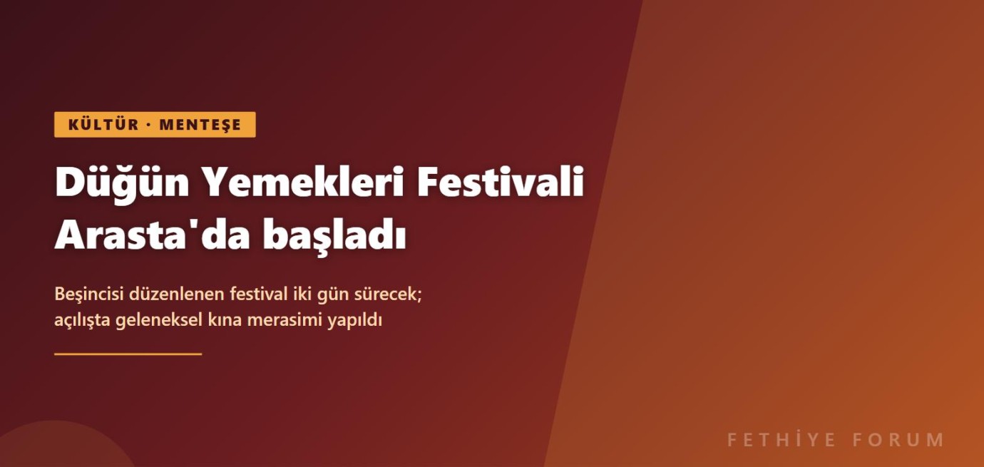 Muğla Düğün Yemekleri Festivali Arasta'da başladı: Açılışta kına merasimi yapıldı
