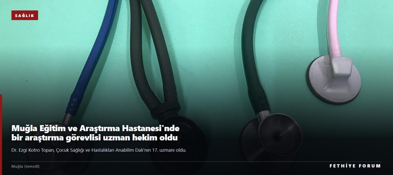 Muğla Eğitim ve Araştırma Hastanesi'nde bir araştırma görevlisi uzman hekim oldu