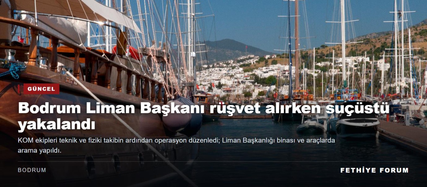 Bodrum Bölge Liman Başkanı rüşvet alırken suçüstü yakalandı