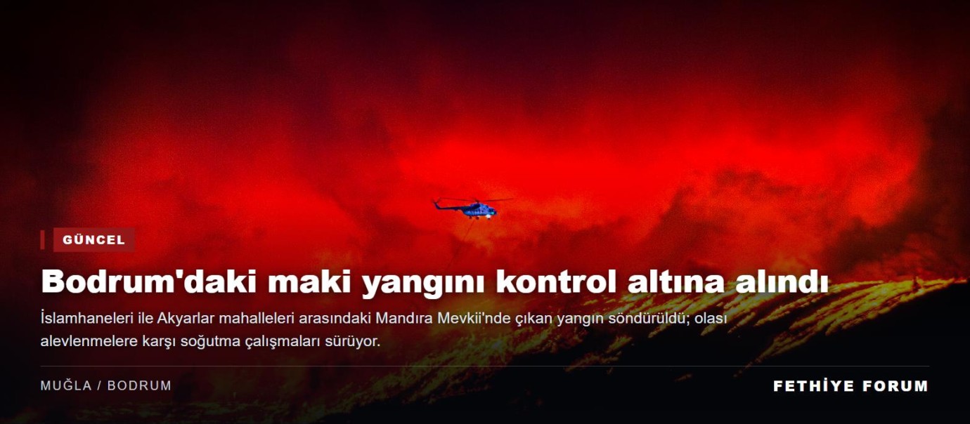 Bodrum'daki maki yangını kontrol altına alındı, soğutma çalışmaları sürüyor